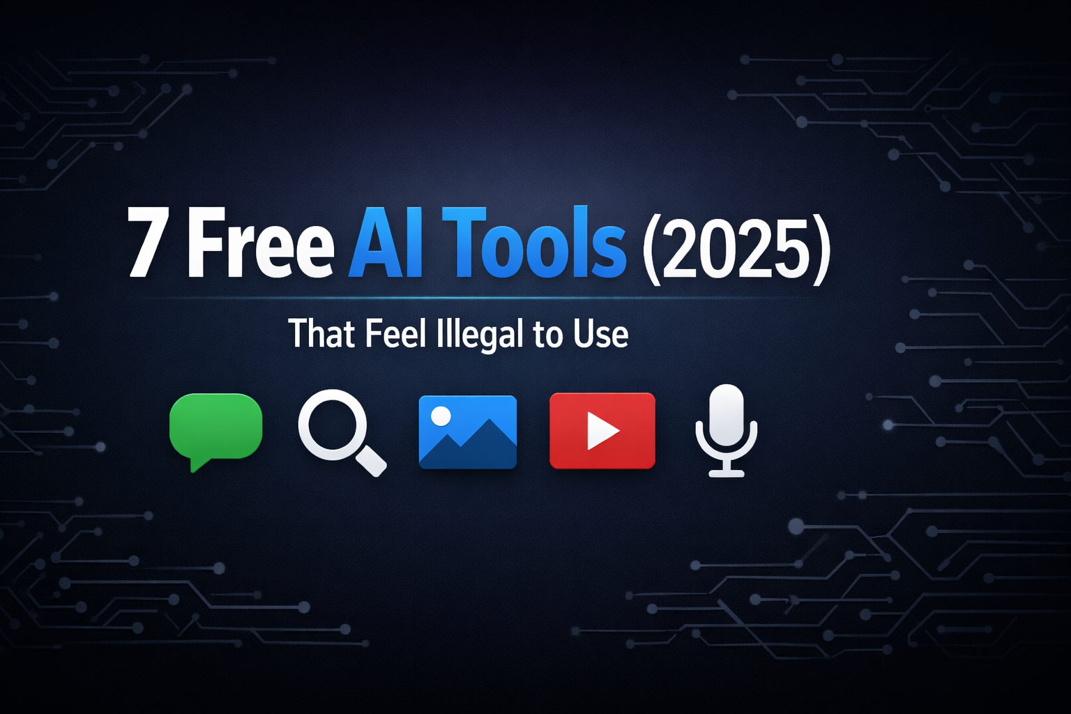 free AI tools that feel illegal to use in 2025